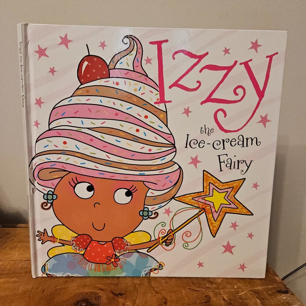 Izzy the Ice-Cream Fairy Hardcover Book